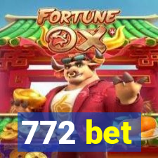 772 bet